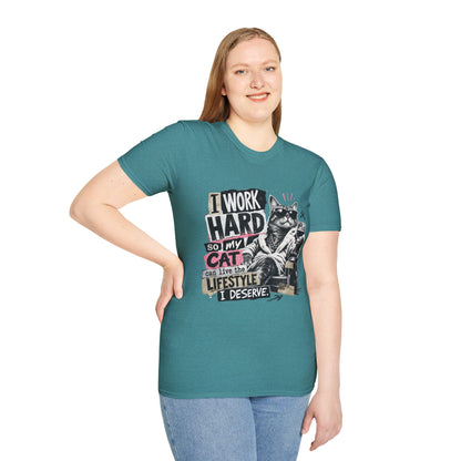 Cat Graphic T-Shirt — "I Work Hard So My Cat Can Live the Lifestyle I Deserve"