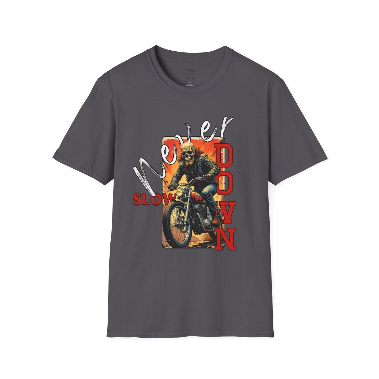 Never Slow Down Motorcycle T-Shirt - Unisex Softstyle Graphic Tee,biker, scull ,twisted