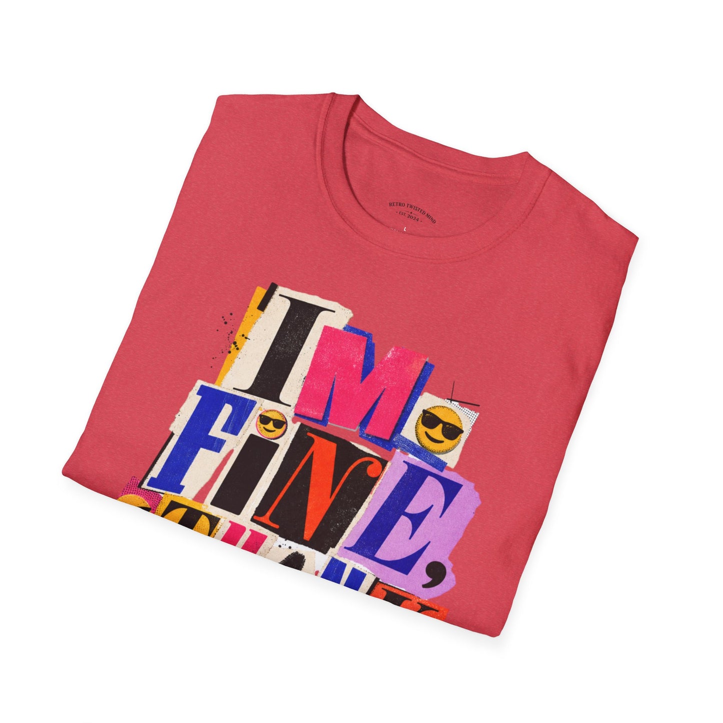 T-Shirt — "I'M FINE, THANK YOU" Retro Collage Graphic Tee