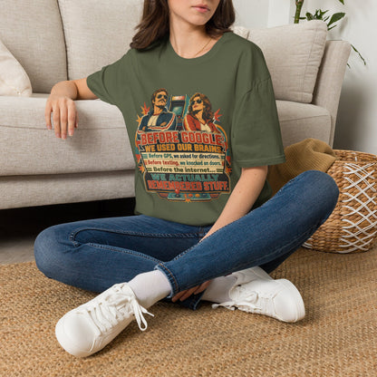 Before Google T-Shirt — Retro Vintage "We Used Our Brains" Graphic Tee