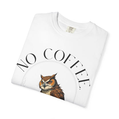 No Coffee No Talkie T-Shirt — Funny Owl Coffee Tee