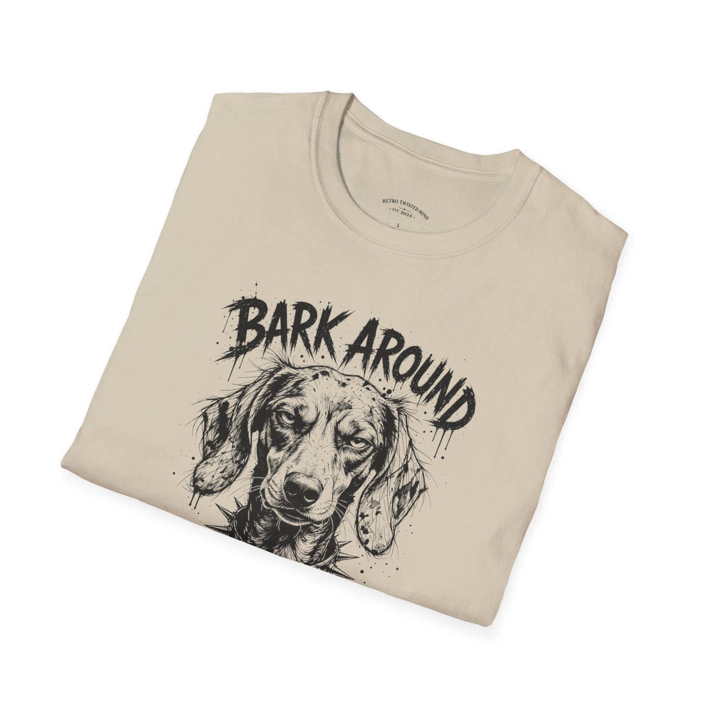 Bark Around and Find Out Dog T-Shirt