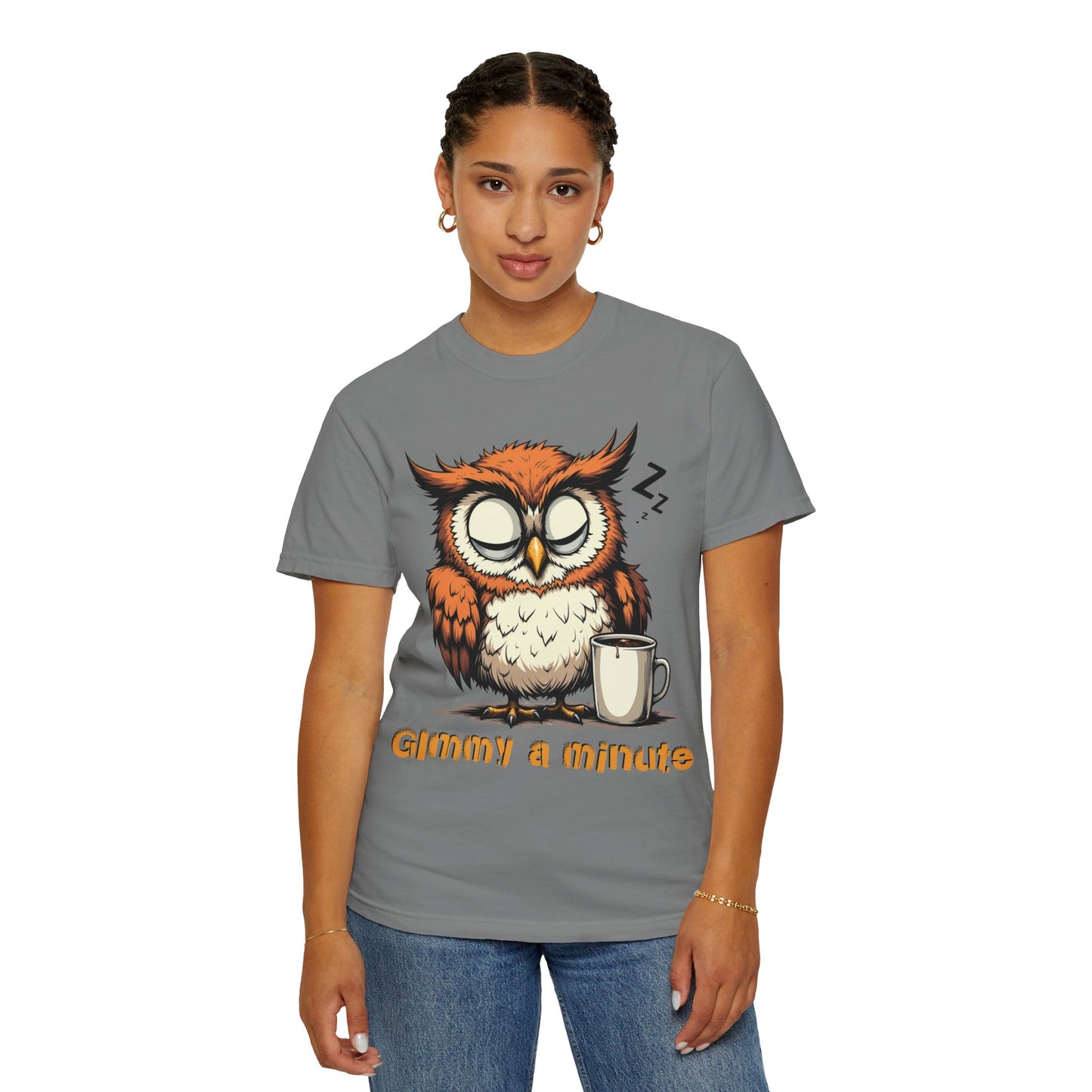 Sleepy Owl Coffee T-Shirt — "Gimme a Minute" Cute Morning Tee