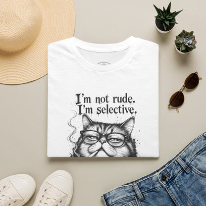 Cat Graphic T‑Shirt — "I'm Not Rude, I'm Selective" Funny Cat Tee