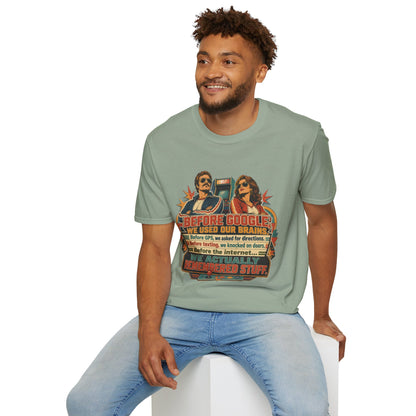 Before Google T-Shirt — Retro Vintage "We Used Our Brains" Graphic Tee