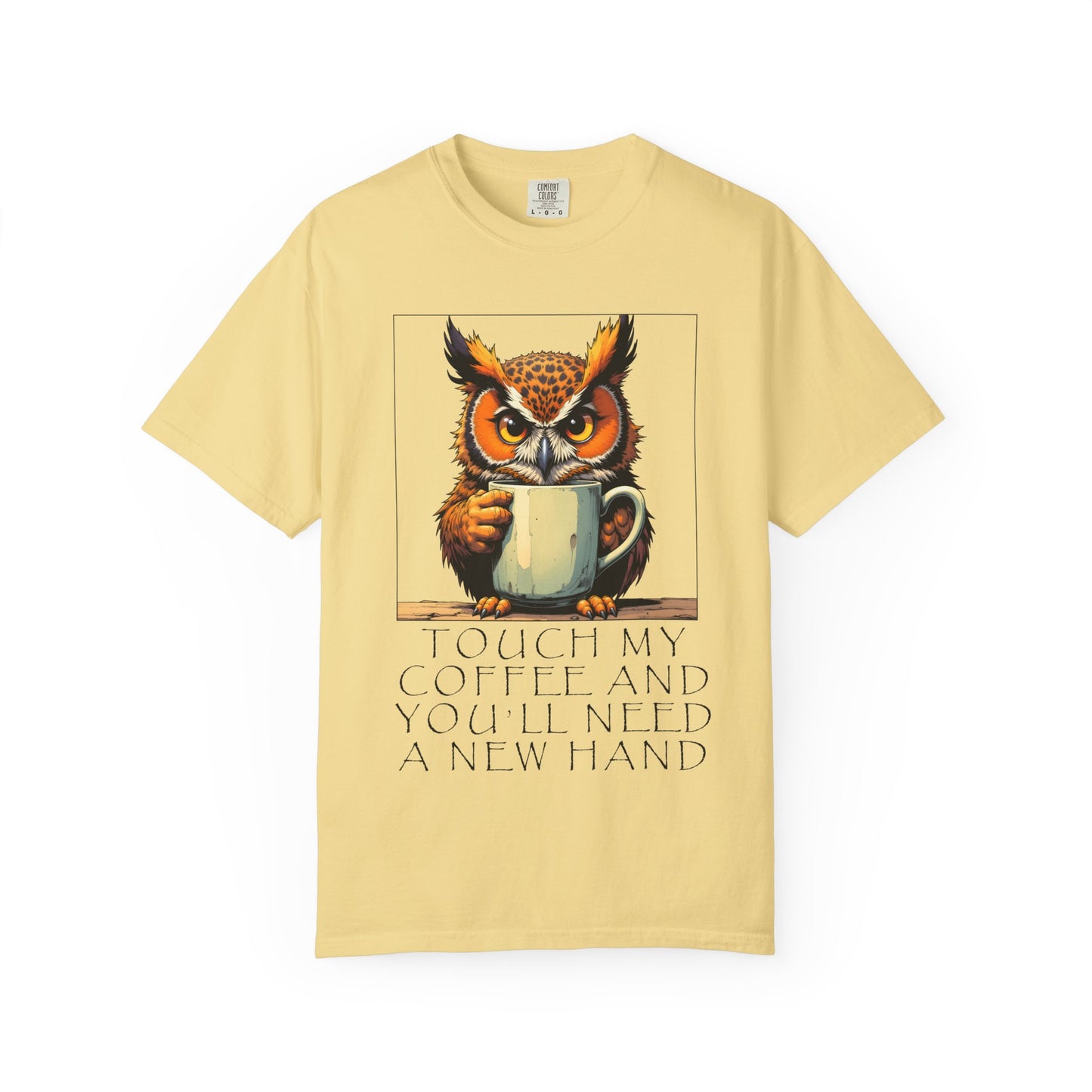 Coffee Owl T‑Shirt - "Touch My Coffee and You'll Need a New Hand" Graphic Tee