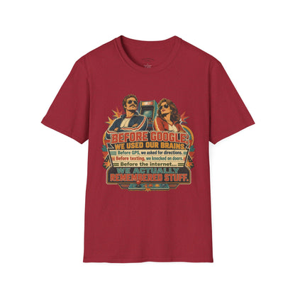 Before Google T-Shirt — Retro Vintage "We Used Our Brains" Graphic Tee