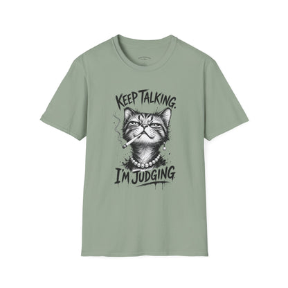 Keep Talking, I'm Judging Cat T-Shirt — Funny Grumpy Cat Graphic Tee