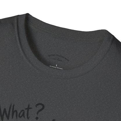 T‑Shirt — 'What? I'm 21!' Funny Chihuahua Birthday Tee