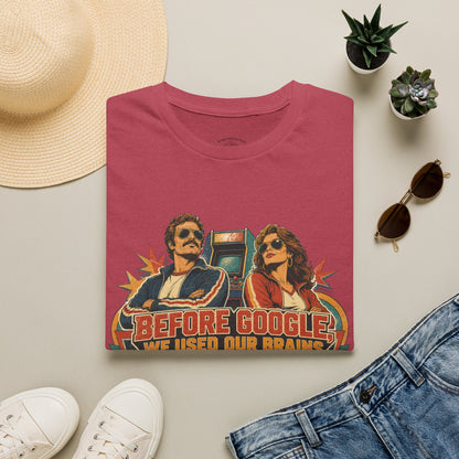 Before Google T-Shirt — Retro Vintage "We Used Our Brains" Graphic Tee