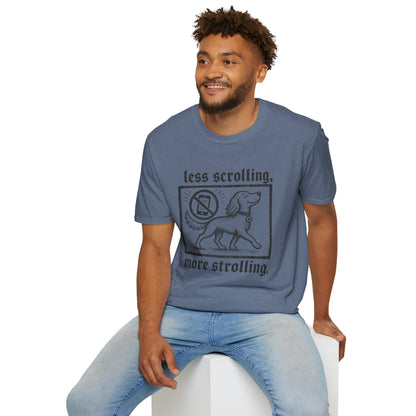 T-Shirt — "Less Scrolling, More Strolling" Dog Graphic Tee