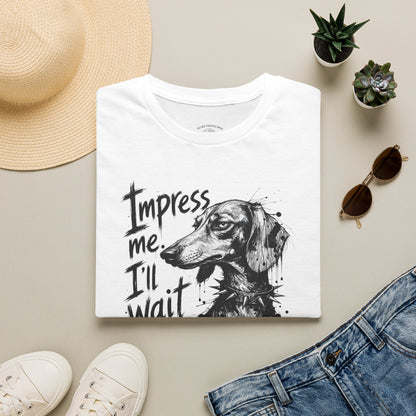 Dachshund Graphic Tee — "Impress Me. I'll Wait" Dog Lover T-Shirt