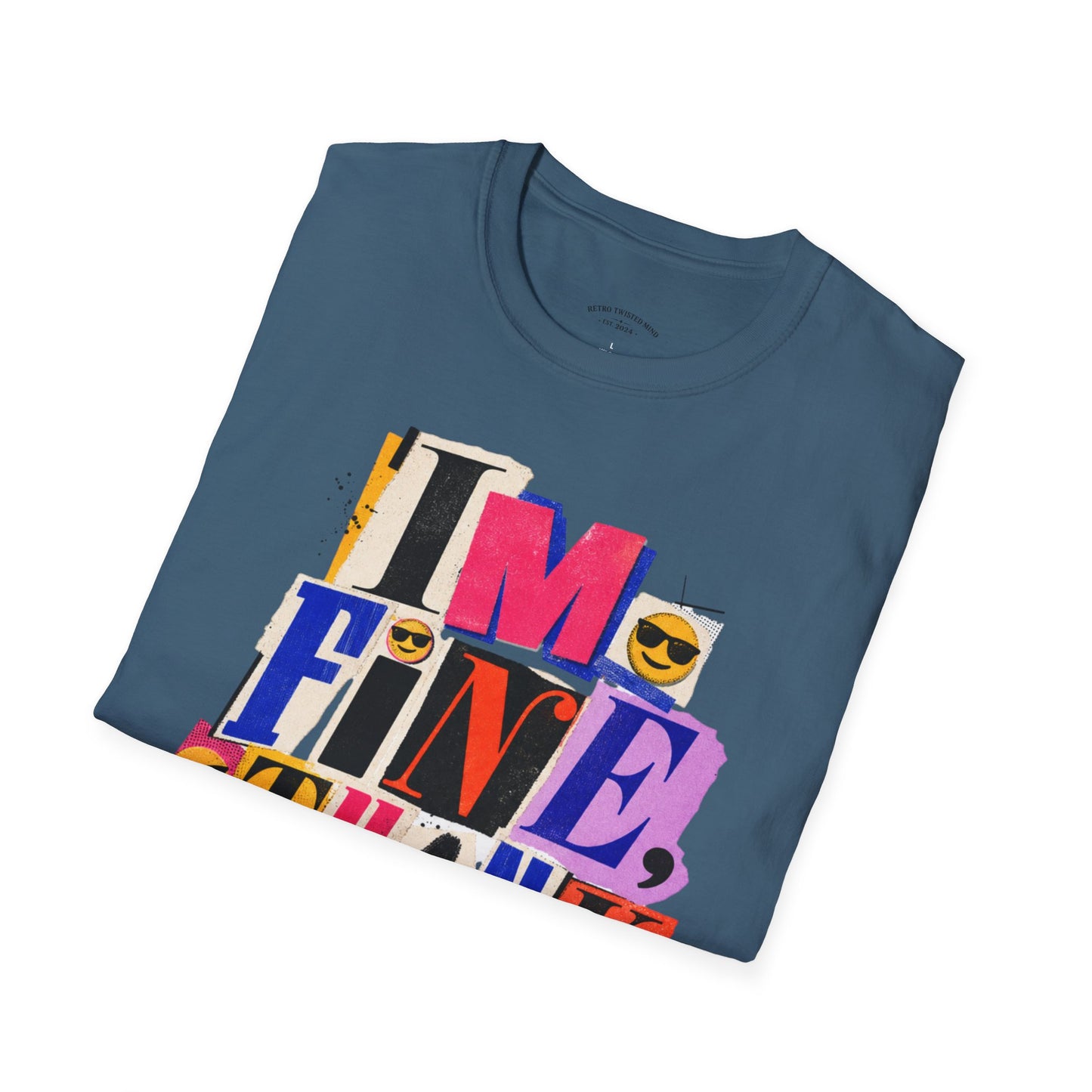 T-Shirt — "I'M FINE, THANK YOU" Retro Collage Graphic Tee