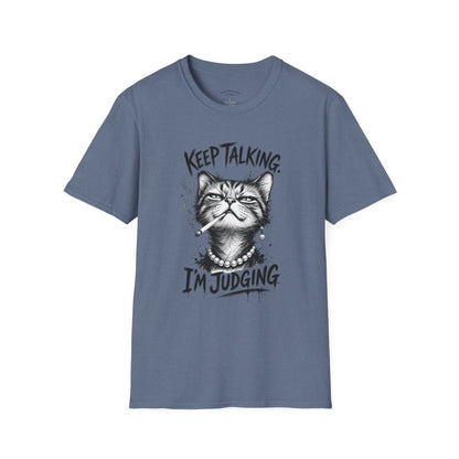 Keep Talking, I'm Judging Cat T-Shirt — Funny Grumpy Cat Graphic Tee