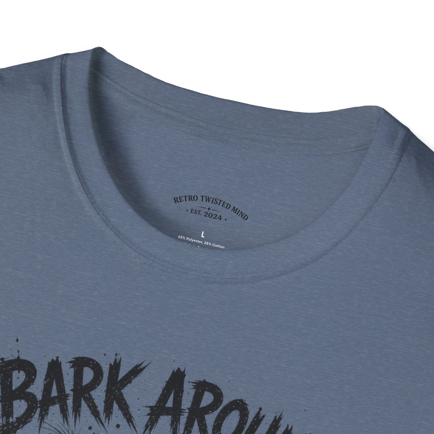 Bark Around and Find Out Dog T-Shirt
