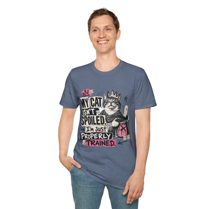 Cat T-Shirt — “My Cat Isn’t Spoiled, I’m Just Properly Trained” Graphic Tee
