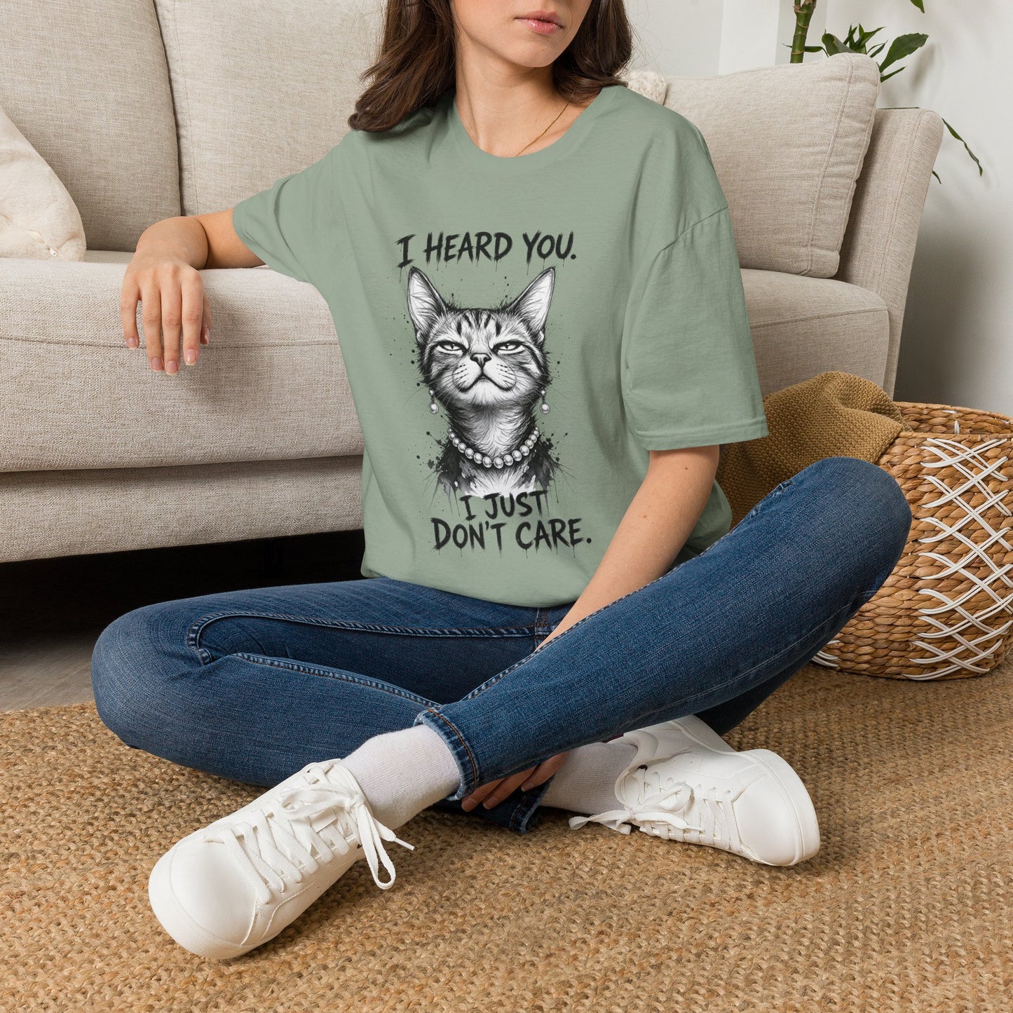 I Heard You Cat T-Shirt — "I Just Don’t Care" Graphic Tee