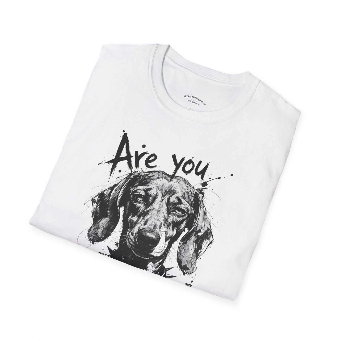 Are You Serious? Dachshund Graphic T-Shirt