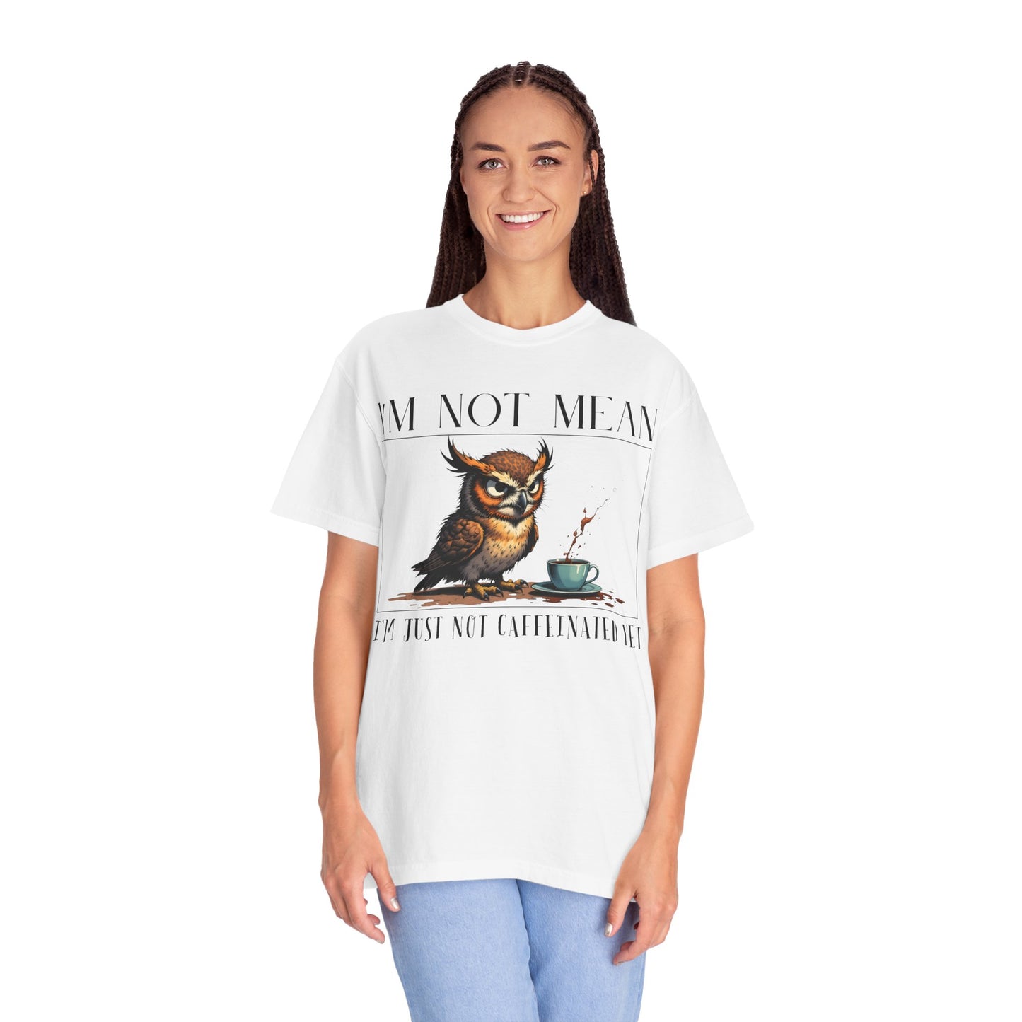 I'm Not Mean Owl T-Shirt — Funny Coffee Owl Tee for Coffee Lovers