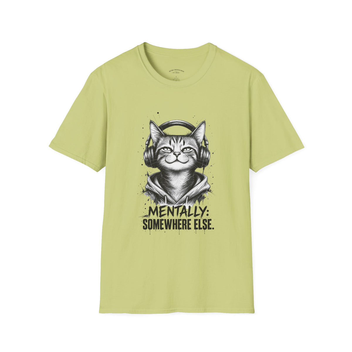 T-Shirt — Cat with Headphones "Mentally: Somewhere Else" – Cute Relaxed Graphic Tee for Cat Lovers