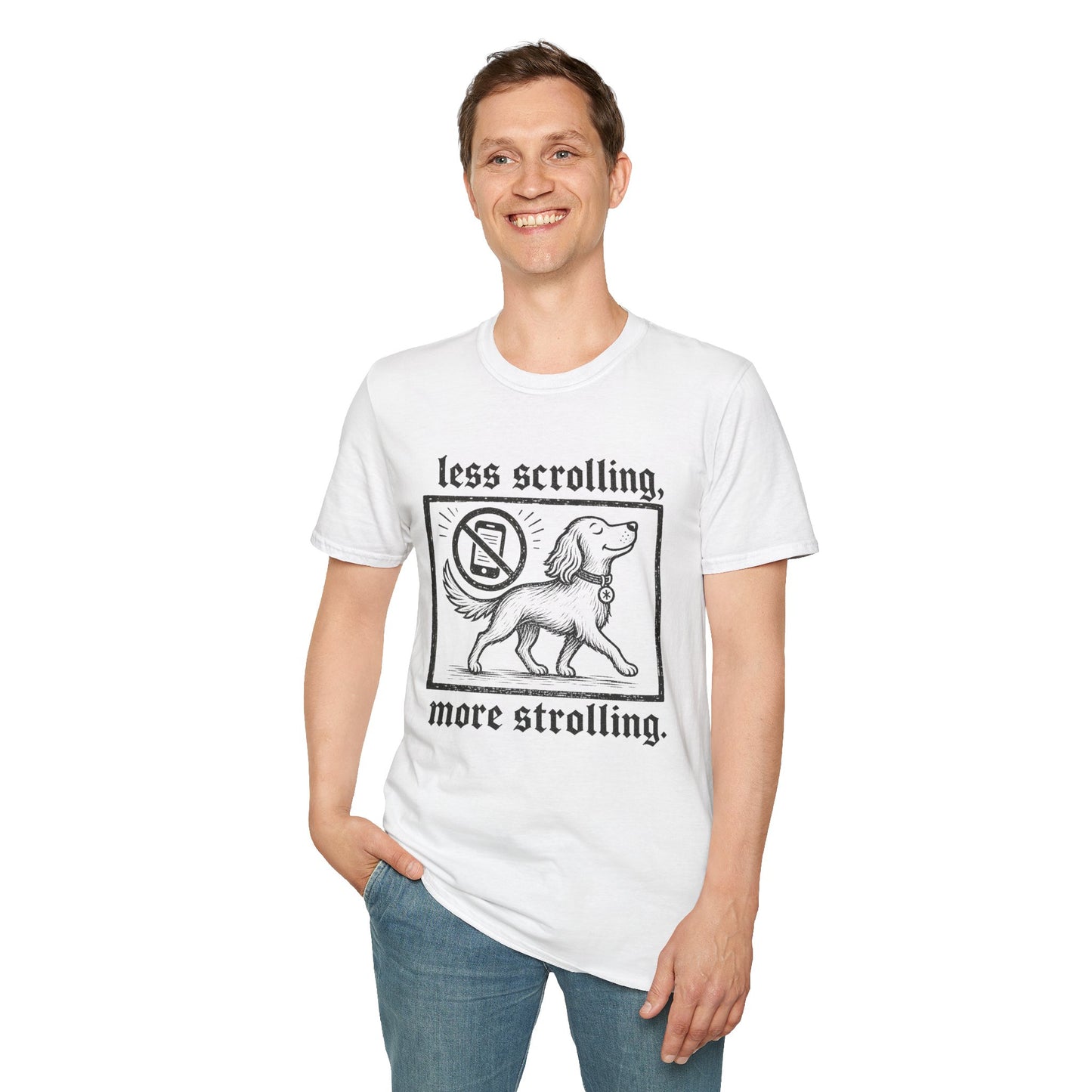 T-Shirt — "Less Scrolling, More Strolling" Dog Graphic Tee