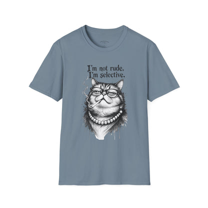 Cat Graphic T‑Shirt — "I'm Not Rude, I'm Selective" Funny Cat Tee