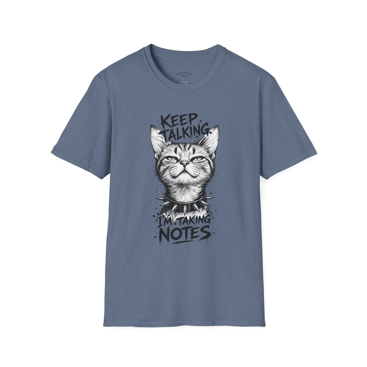 Keep Talking I'm Taking Notes Cat T‑Shirt