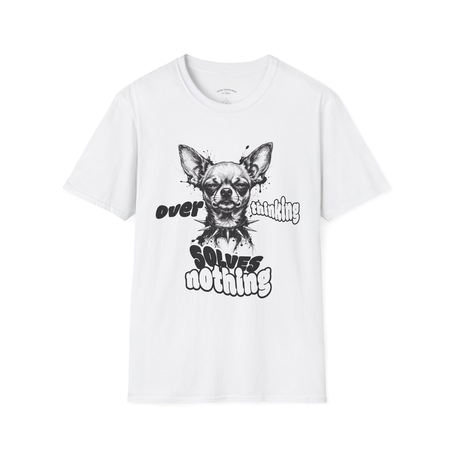 Chihuahua 'Overthinking Solves Nothing' Graphic T-Shirt