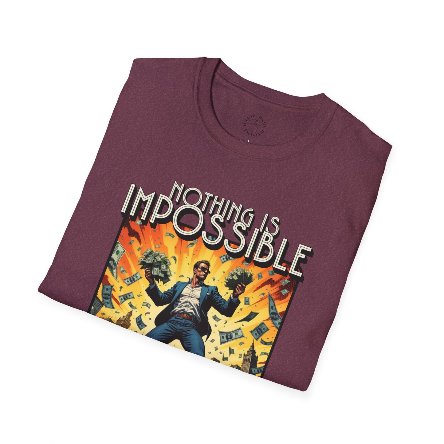 Unisex Softstyle T-Shirt - 'Nothing is Impossible, Possible Just Cost More' Graphic Tee.twisted
