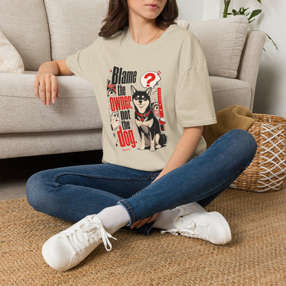 Blame the Owner Not the Dog T-Shirt