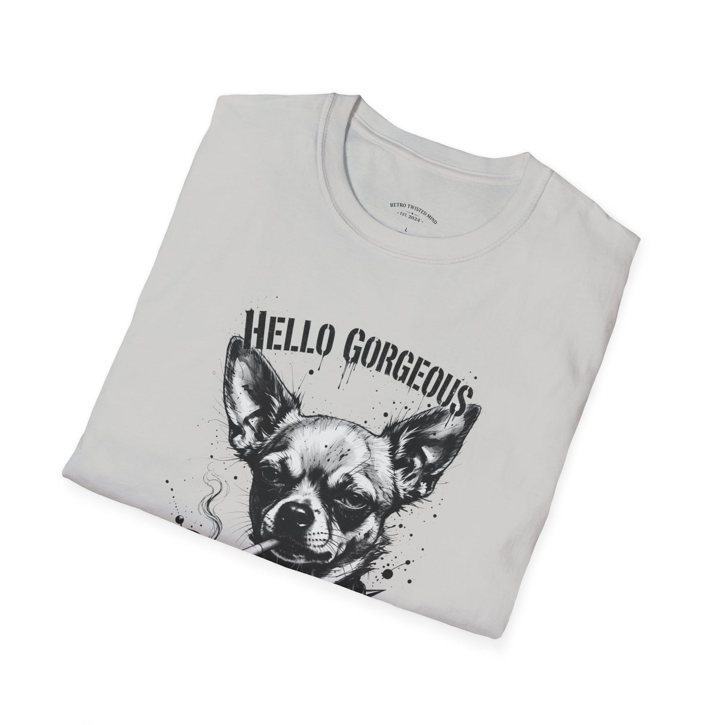 Chihuahua 'Hello Gorgeous' Tee - Cute Dog Graphic T-Shirt