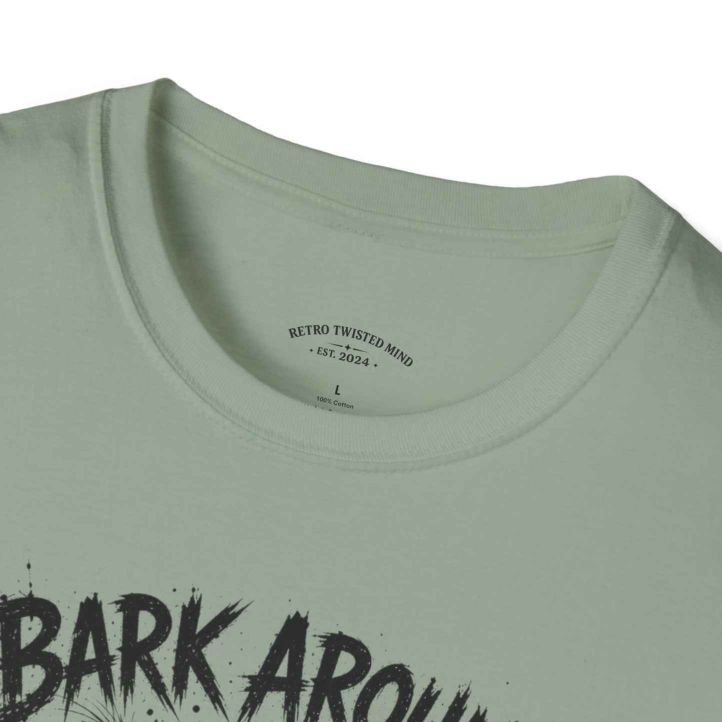 Bark Around and Find Out Dog T-Shirt
