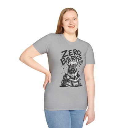 Zero Barks Given Bulldog T-Shirt — Funny Dog Lover Tee