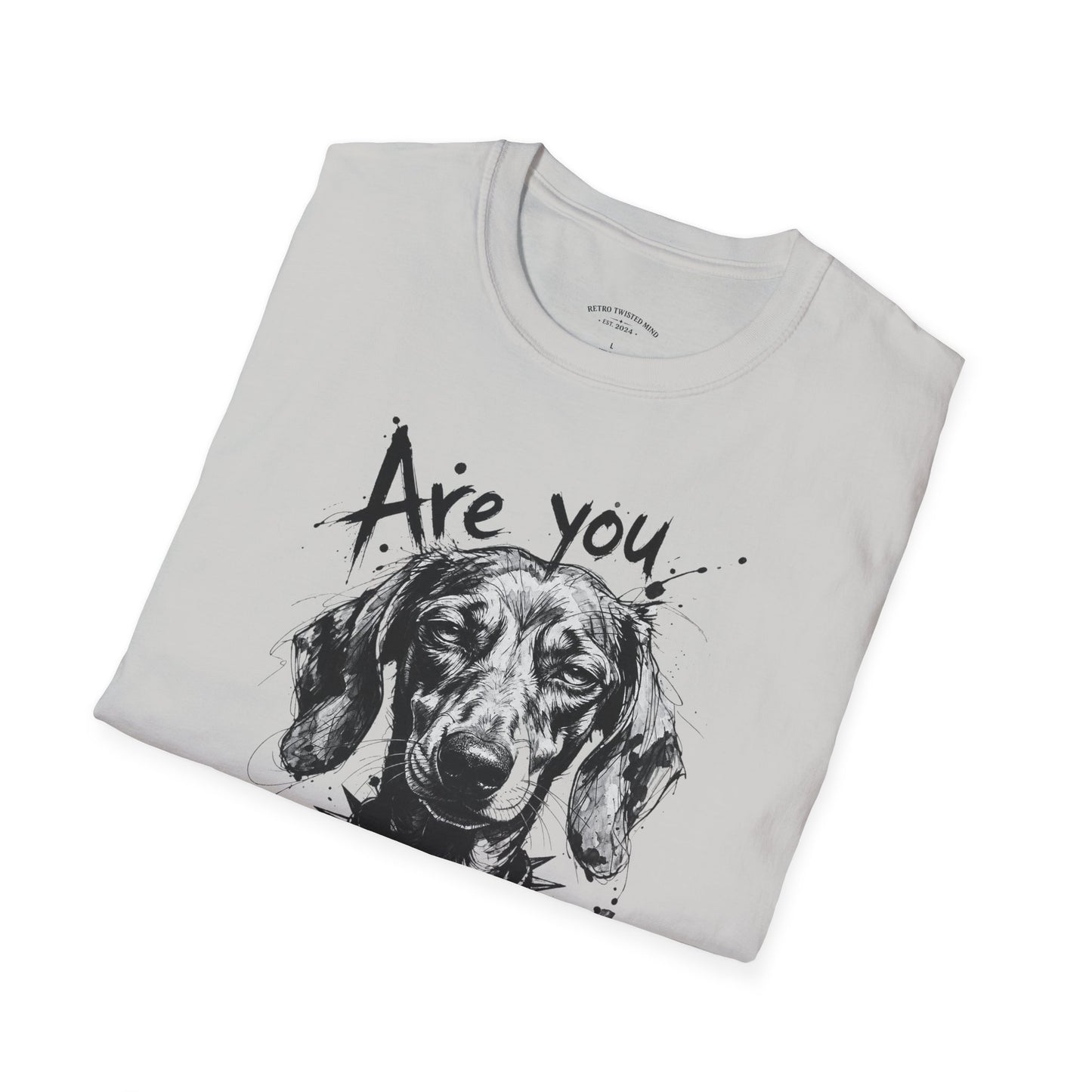 Are You Serious? Dachshund Graphic T-Shirt