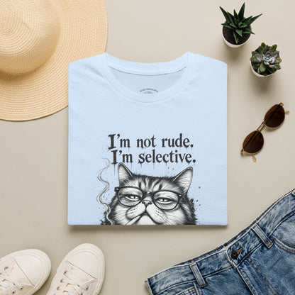 Cat Graphic T‑Shirt — "I'm Not Rude, I'm Selective" Funny Cat Tee