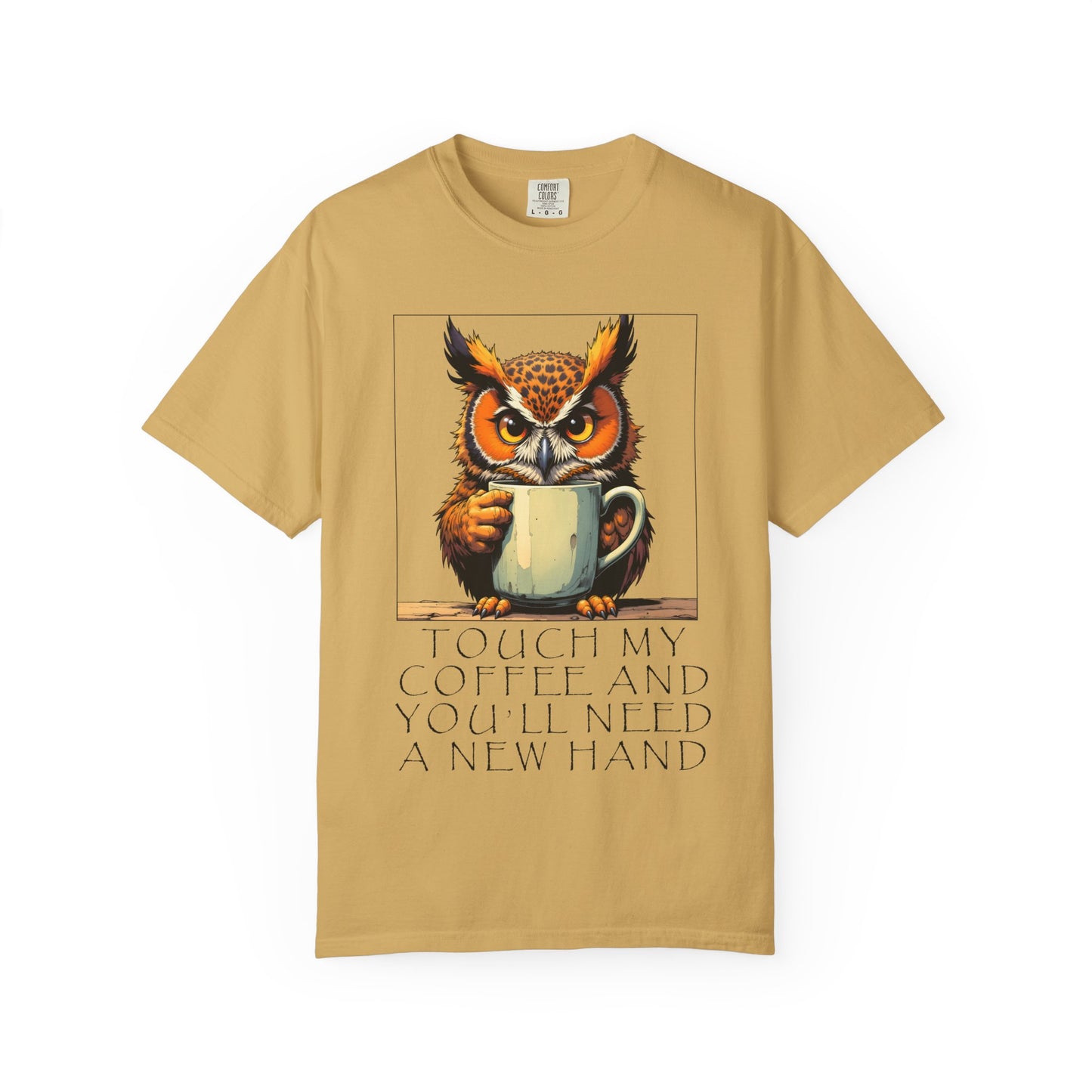 Coffee Owl T‑Shirt - "Touch My Coffee and You'll Need a New Hand" Graphic Tee