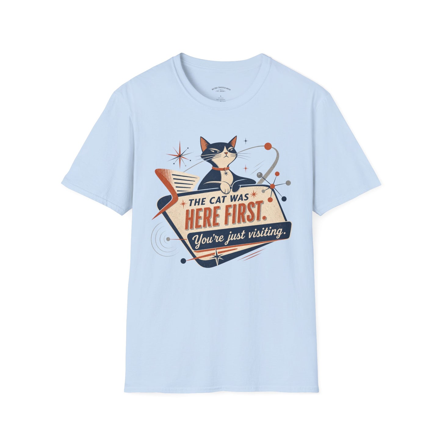 Cat Was Here First T-Shirt — Retro Mid-Century Kitty "You’re Just Visiting" Tee