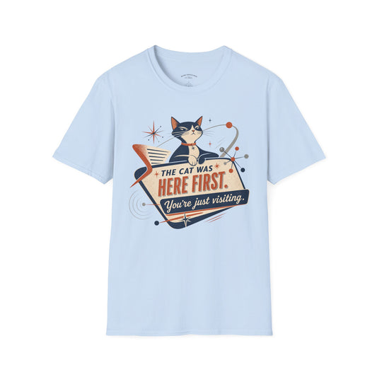 Cat Was Here First T-Shirt — Retro Mid-Century Kitty "You’re Just Visiting" Tee