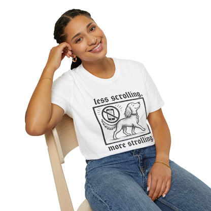 T-Shirt — "Less Scrolling, More Strolling" Dog Graphic Tee