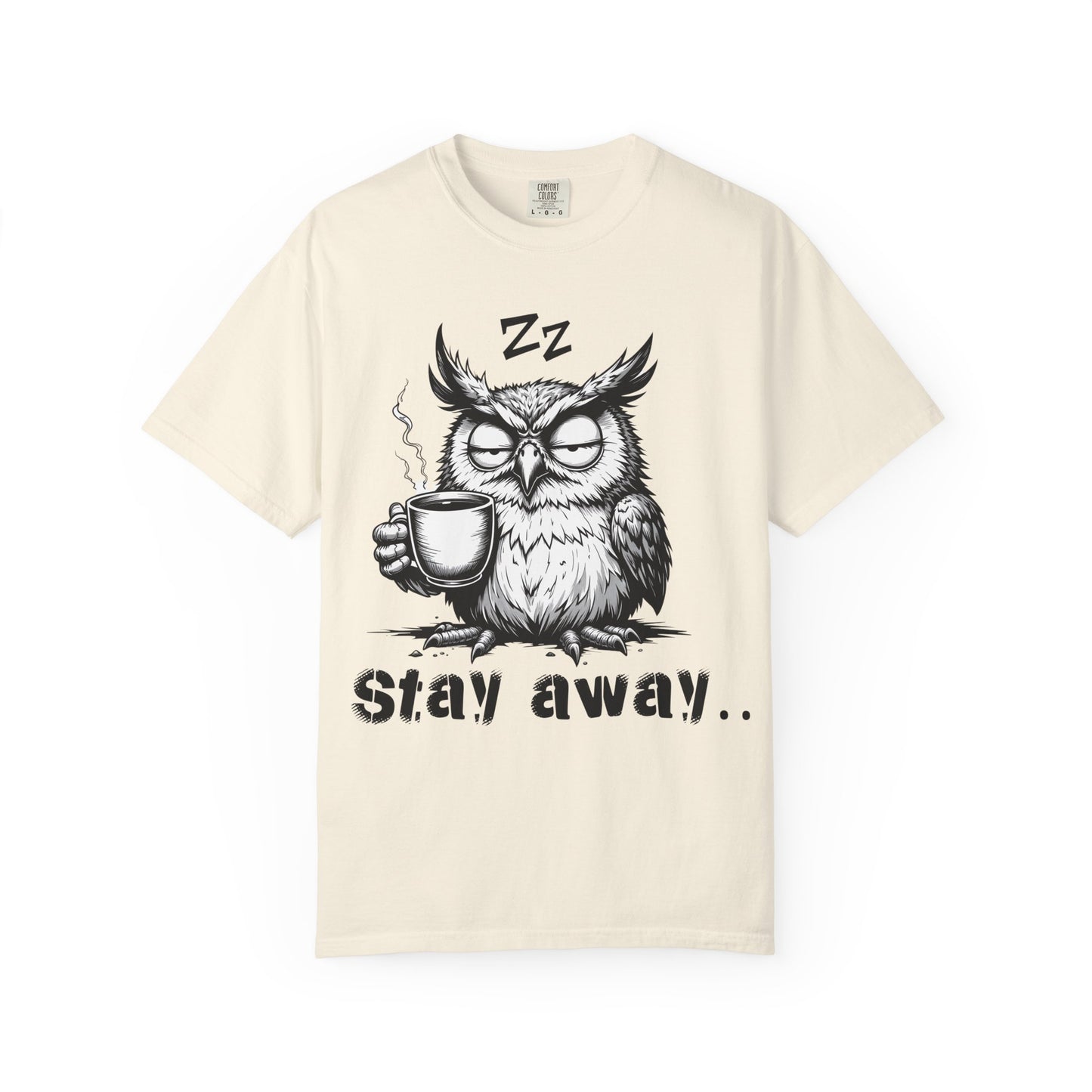 Stay Away Owl T-Shirt — Funny Coffee Owl Graphic Tee