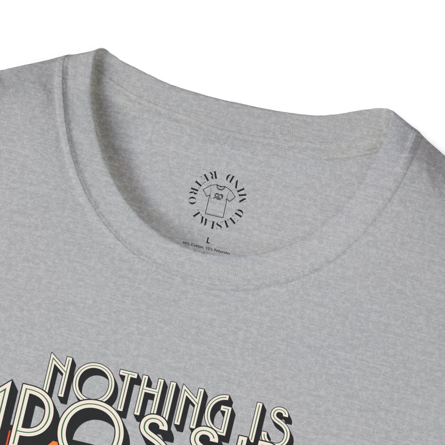 Unisex Softstyle T-Shirt - 'Nothing is Impossible, Possible Just Cost More' Graphic Tee.twisted