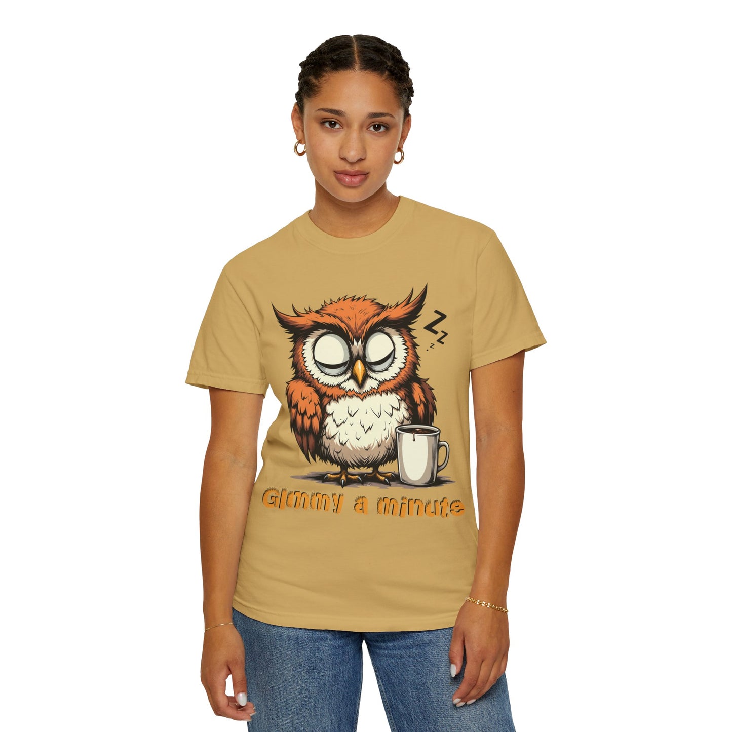 Sleepy Owl Coffee T-Shirt — "Gimme a Minute" Cute Morning Tee
