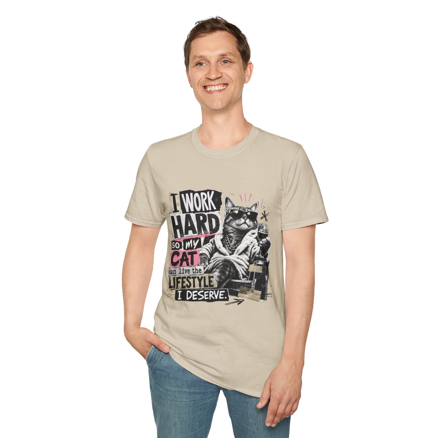 Cat Graphic T-Shirt — "I Work Hard So My Cat Can Live the Lifestyle I Deserve"